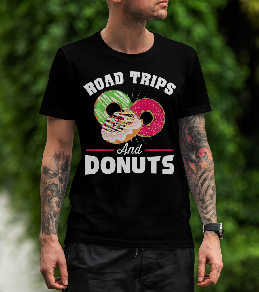 Road Trips And Donuts T-Shirt