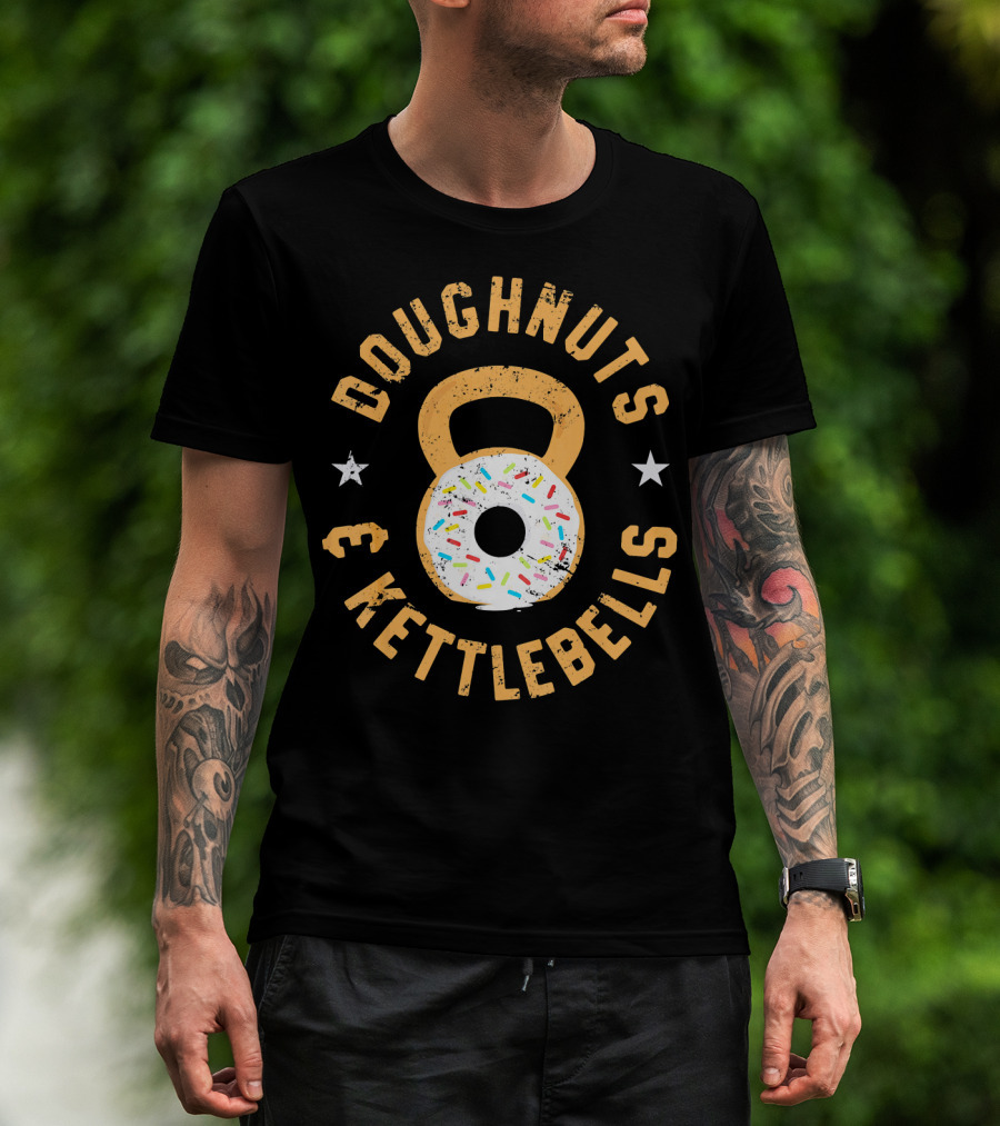 Doughnuts And Kettlebells Funny Donut Kettlebell Doughnut T-Shirt