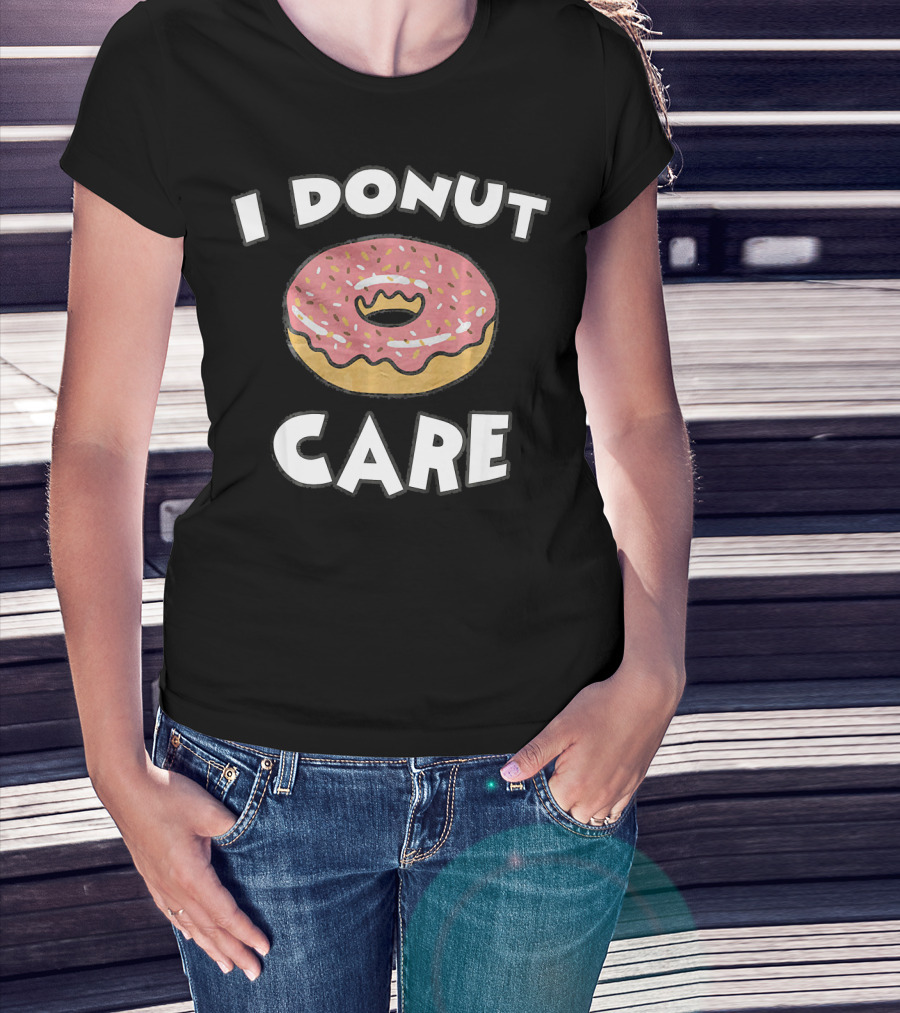 I Donut Care Funny Pink Sprinkled Pastry T-Shirt