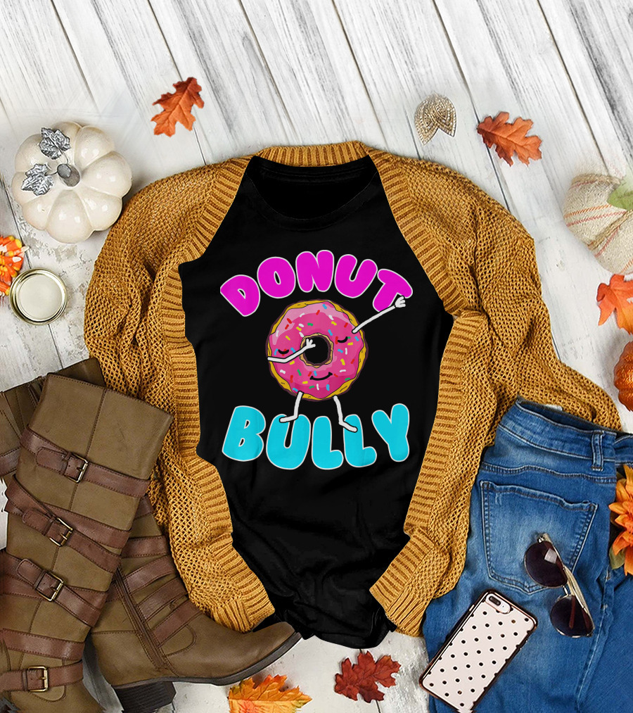 Donut Bully Choose Kind Dont Bully Playful Donut T-Shirt