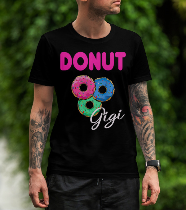 DONUT Gigi Pink Blue Green Funny Donut GiGi T-Shirt