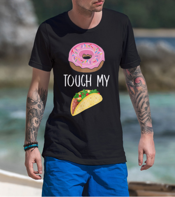 Donut Touch My Taco Tuesday Funny Pun With Pink Frosted Donut And Taco Icons T-Shirt