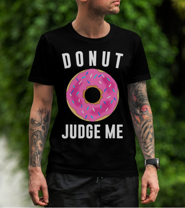 DONUT JUDGE ME Pink Sprinkles T-Shirt