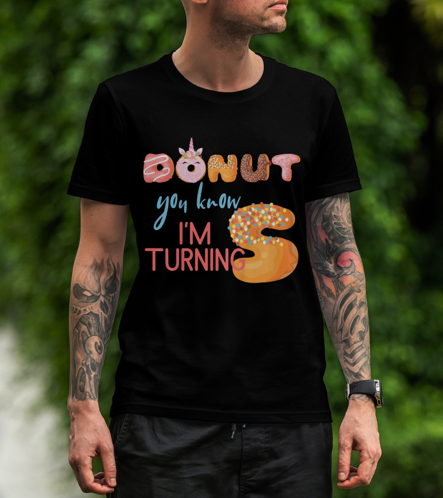 DONUT You Know I'm Turning 5 With Unicorn T-Shirt