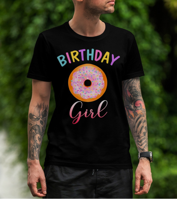 Birthday Girl Donut Funny Matching Birth Colorful Sprinkles T-Shirt