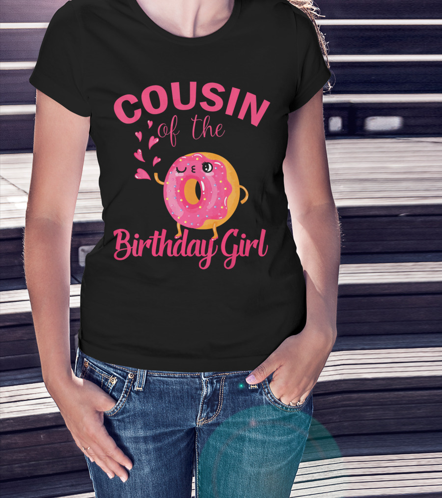 COUSIN Of The Birthday Girl Donut Cousin T-Shirt