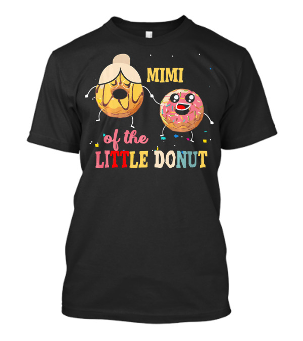 Mimi Of The Little Donut Birthday Celebration With Cute Donuts T-Shirt