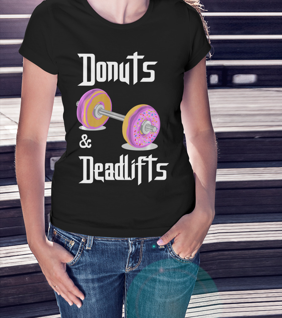 Donuts And Deadlifts Funny Workouts T-Shirt