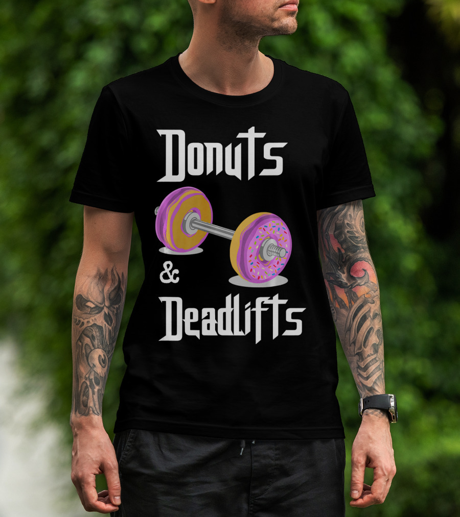 Donuts And Deadlifts Funny Workouts T-Shirt