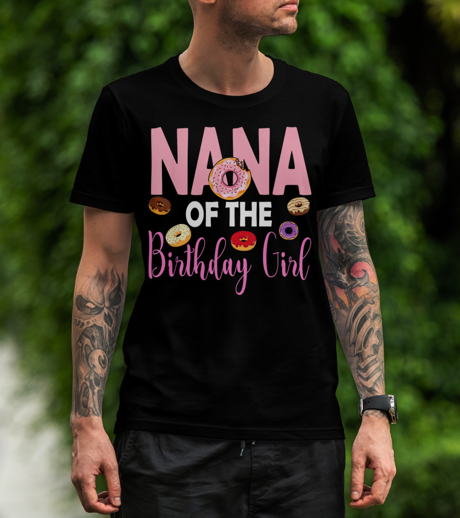 Nana Of The Birthday Girl Donut T-Shirt
