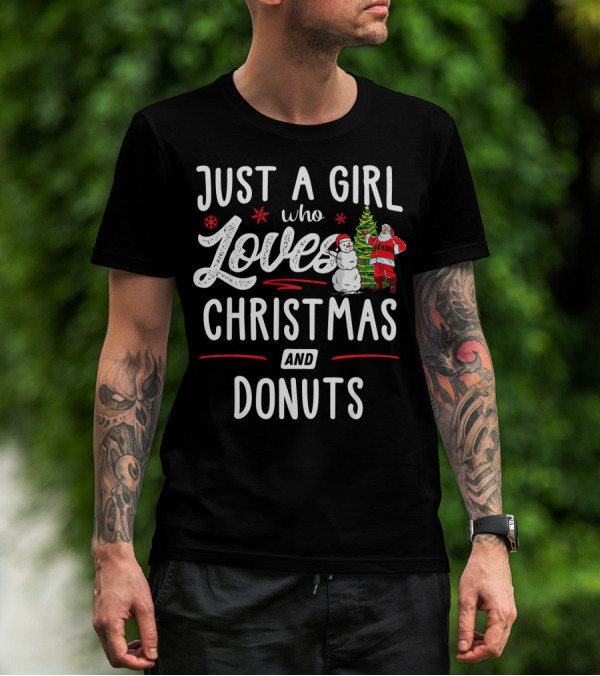 Just A Girl Who Loves Christmas And Donuts Santa Snowman T-Shirt