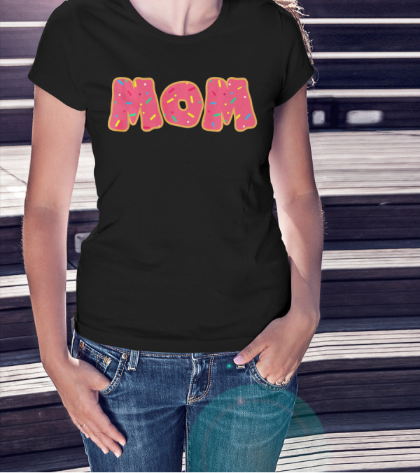 Funny Donut Sprinkle MOM T-Shirt