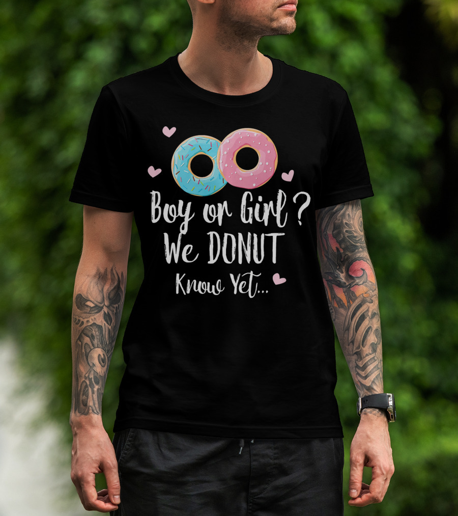 Boy Or Girl We Donut Know Yet T-Shirt