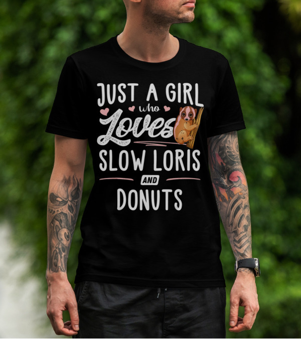 Just A Girl Who Loves Slow Loris And Donuts T-Shirt