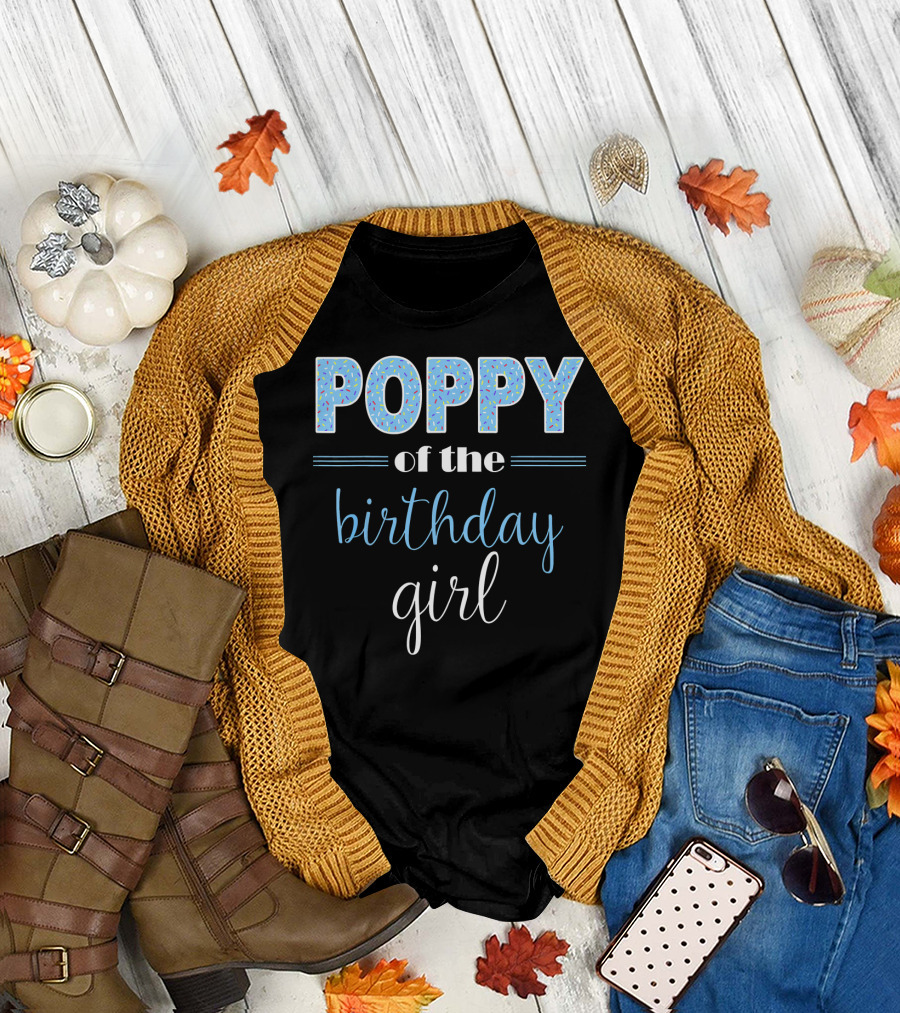 POPPY of the Birthday Girl T-Shirt