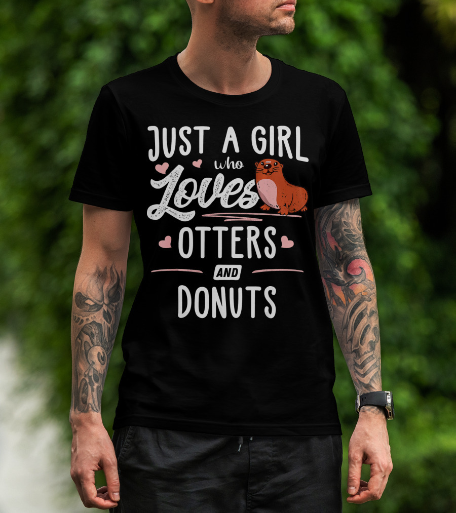Just A Girl Who Loves Cute Otters And Delicious Donuts T-Shirt