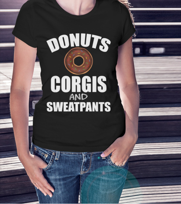 DONUTS CORGIS AND SWEATPANTS T-Shirt