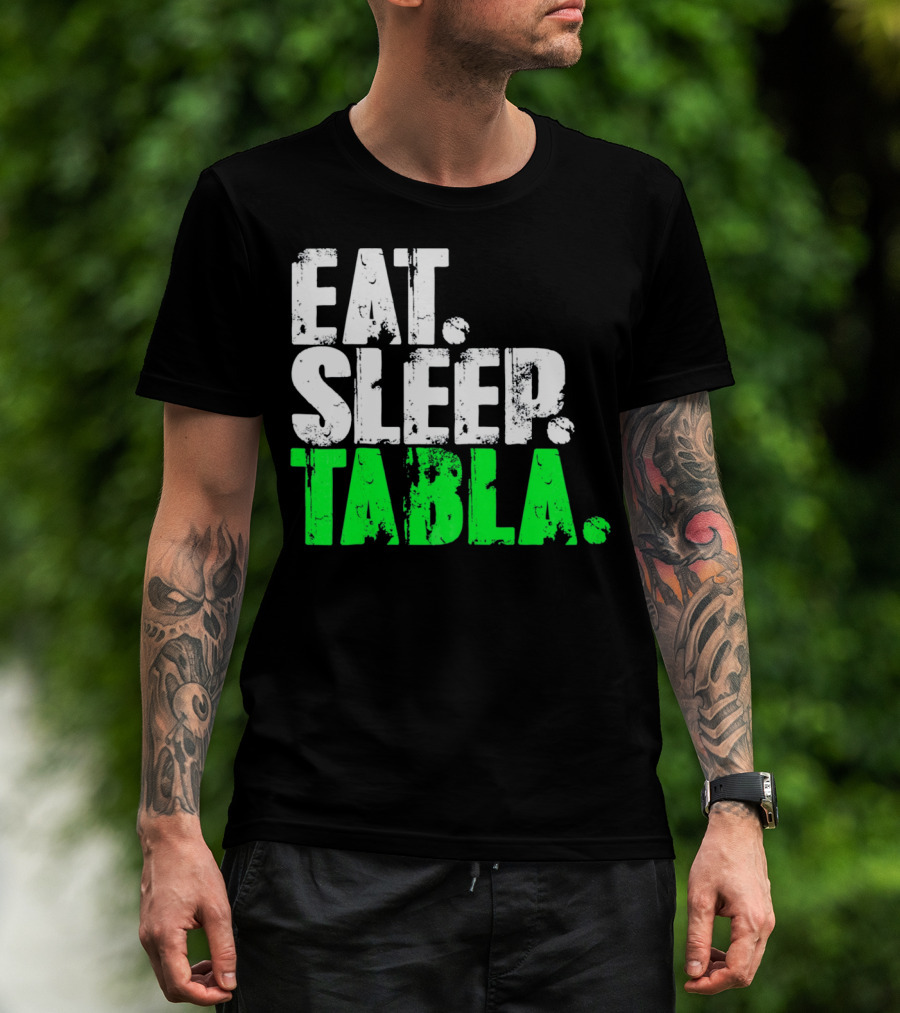 Eat Sleep Tabla Repeat Drum Lover Tabla Player Rhythm Passion T-Shirt