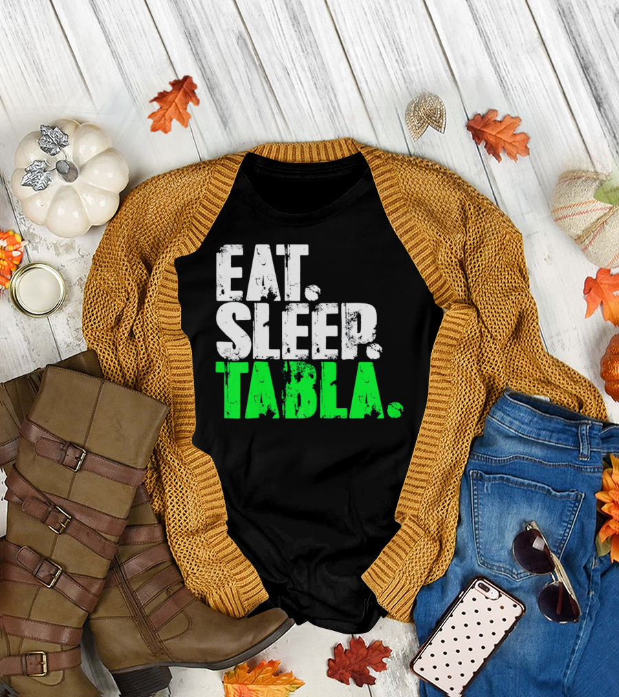 Eat Sleep Tabla Repeat Drum Lover Tabla Player Rhythm Passion T-Shirt