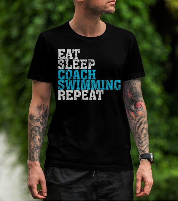 Eat Sleep Coach Swimming Repeat T-Shirt