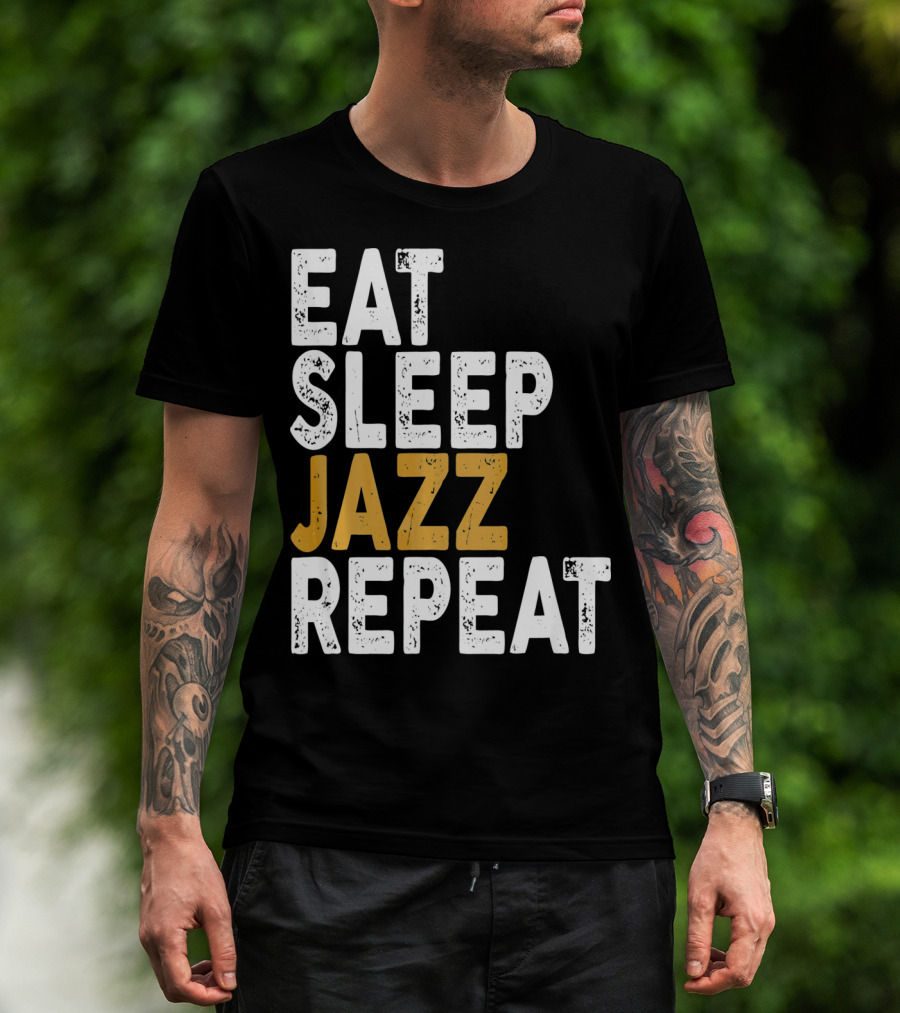 Eat Sleep Jazz Repeat Jazz T-Shirt