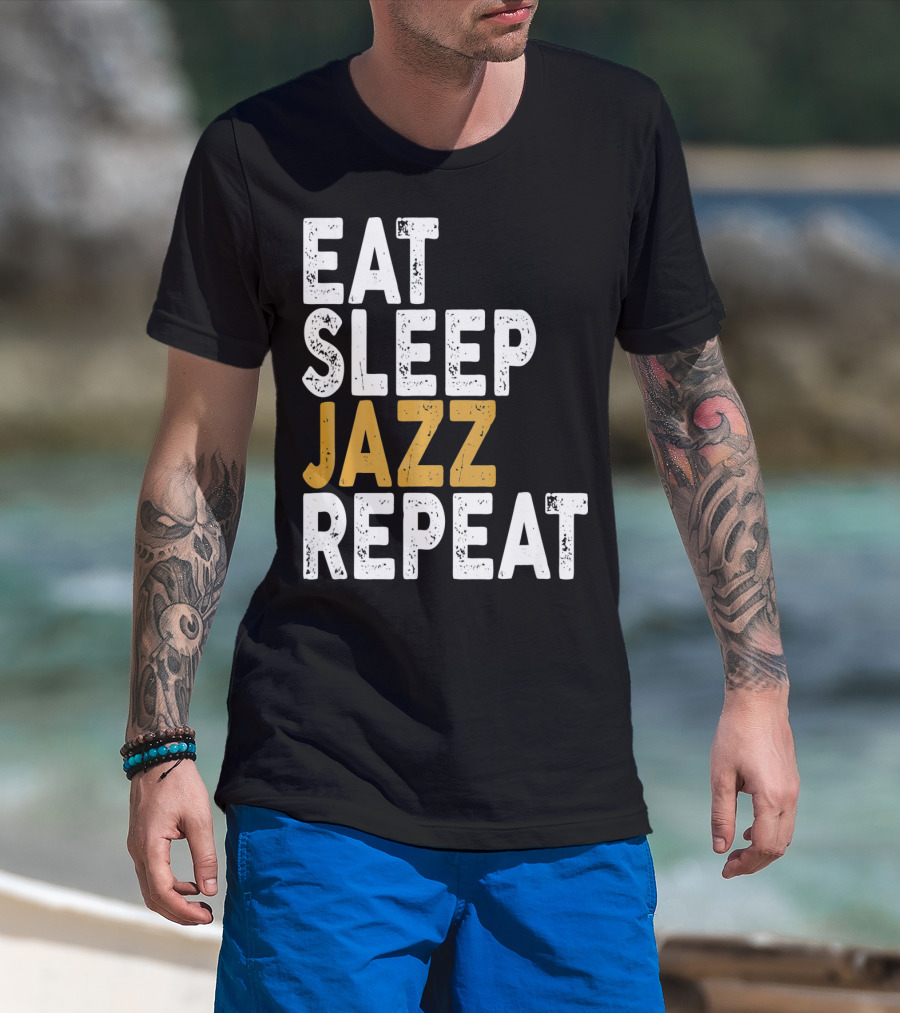 Eat Sleep Jazz Repeat Jazz T-Shirt