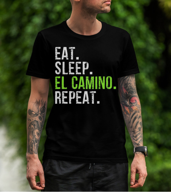 Eat Sleep El Camino Repeat Essentials T-Shirt