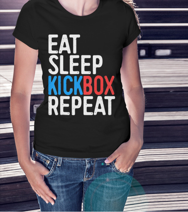 Eat Sleep Kickbox Repeat Kickbox Motivational Sports T-Shirt