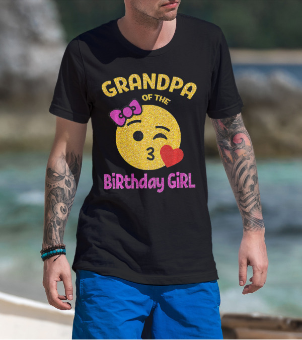 Grandpa Of The Birthday Girl Glitter Emoji Pink Bow Heart Kiss T-Shirt