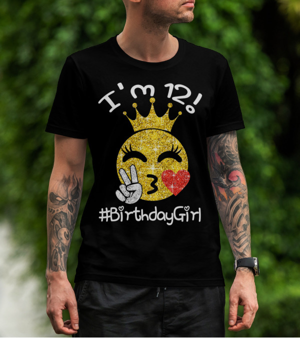 I'm 12 Birthday Girl Emojis Peace Heart Crown T-Shirt