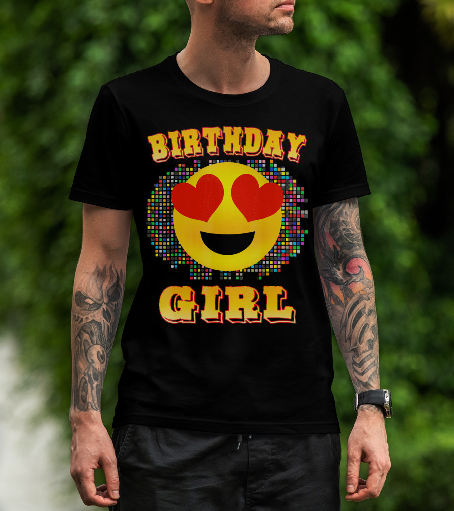 Birthday Girl Heart Eyes Emoji Colorful Pixels T-Shirt