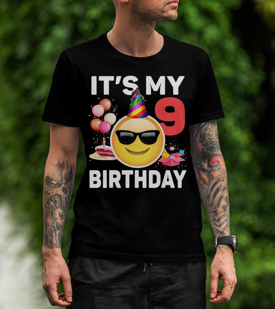 Its My 9 Birthday Emoji Party Hat Sunglasses Cake Balloons T-Shirt