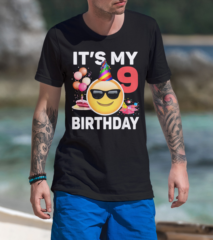 Its My 9 Birthday Emoji Party Hat Sunglasses Cake Balloons T-Shirt