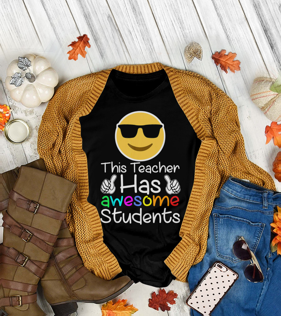 This Teacher Has Awesome Students Emoji Sunglasses Thumbs Up T-Shirt