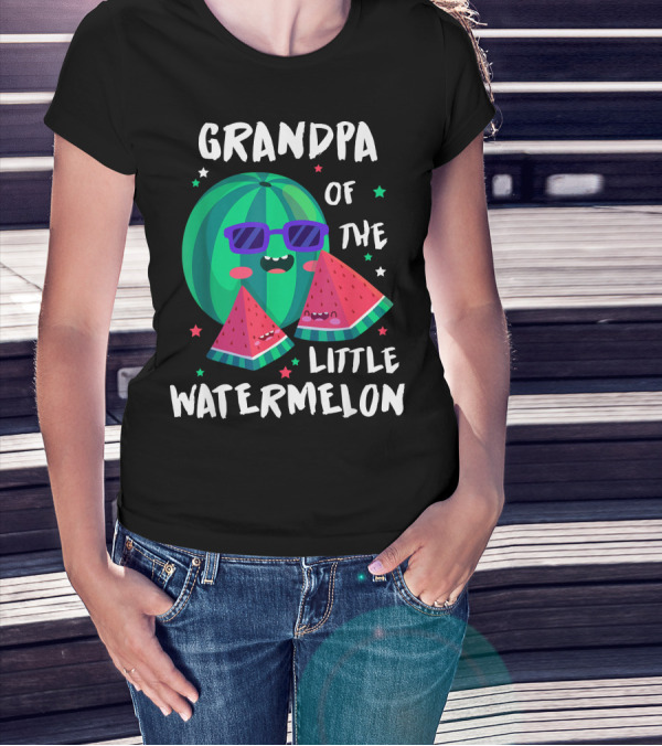 GRANDPA OF THE LITTLE WATERMELON WITH COOL SMILING SUNGLASSES AND STARS T-Shirt