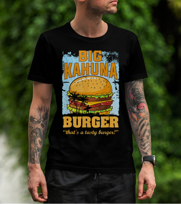 Big Kahuna Burger That's A Tasty Burger Cool Food Tees Hot Premium T-Shirt