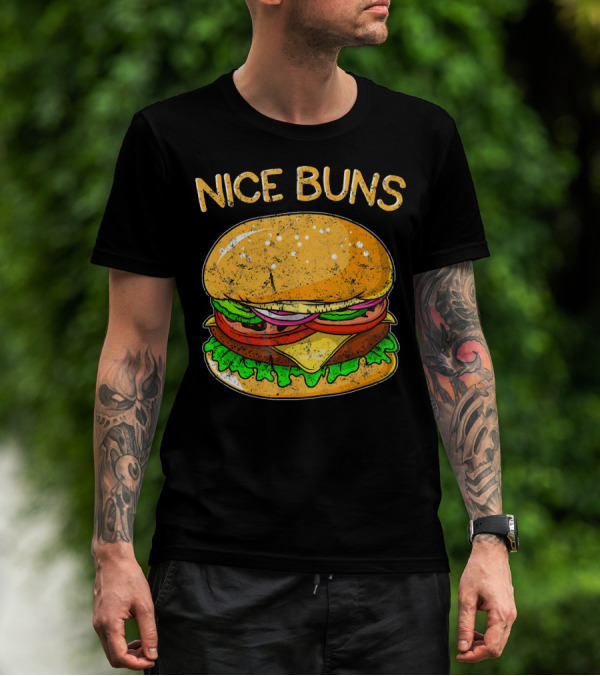Nice Buns Funny Burger Distressed Hamburger T-Shirt