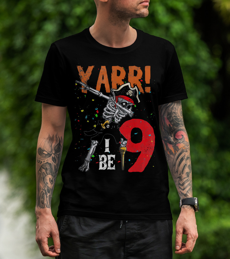Yarr Dabbing Skeleton Pirate I Be 9 T-Shirt