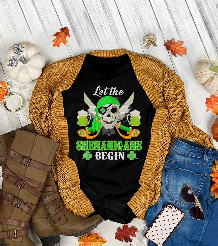 Let the Shenanigans Begin Skull Pirate with Swords and Shamrocks T-Shirt