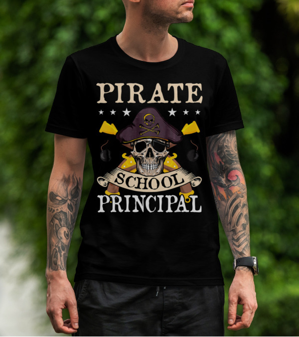 Pirate Skull Crossbones Hat School Principal Banner Swords Bombs T-Shirt