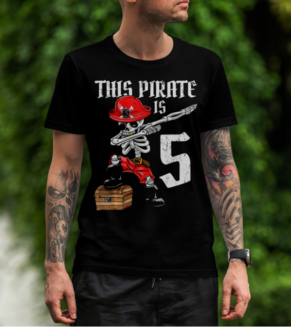This Pirate Is 5 Dabbing Skeleton Pirate With Red Hat And Treasure Chest T-Shirt