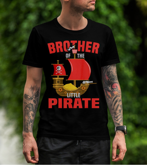 BROTHER OF THE LITTLE PIRATE T-Shirt
