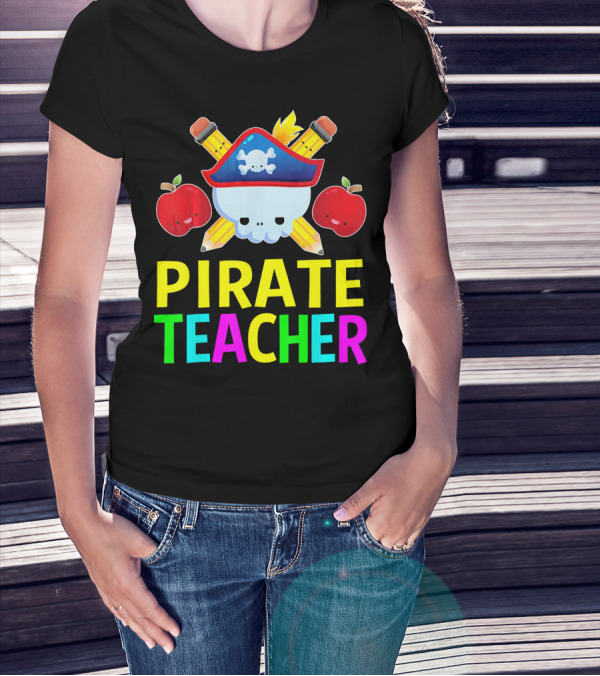 Pirate Teacher Halloween Costume Skull Pencils Apples T-Shirt