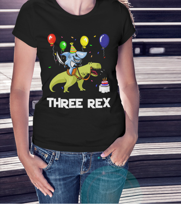 Three Rex Birthday Shark Pirate Riding Dinosaur With Balloons And Cake T-Shirt