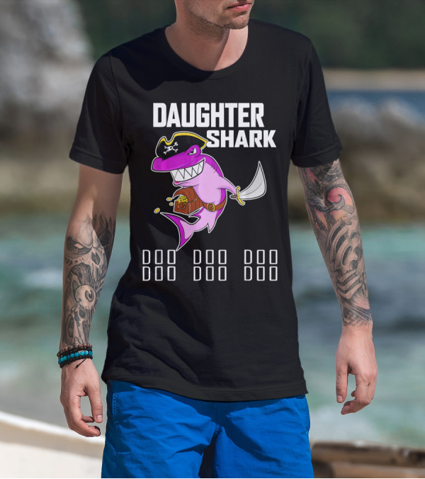 Daughter Shark Doo Doo Doo Pirate T-Shirt