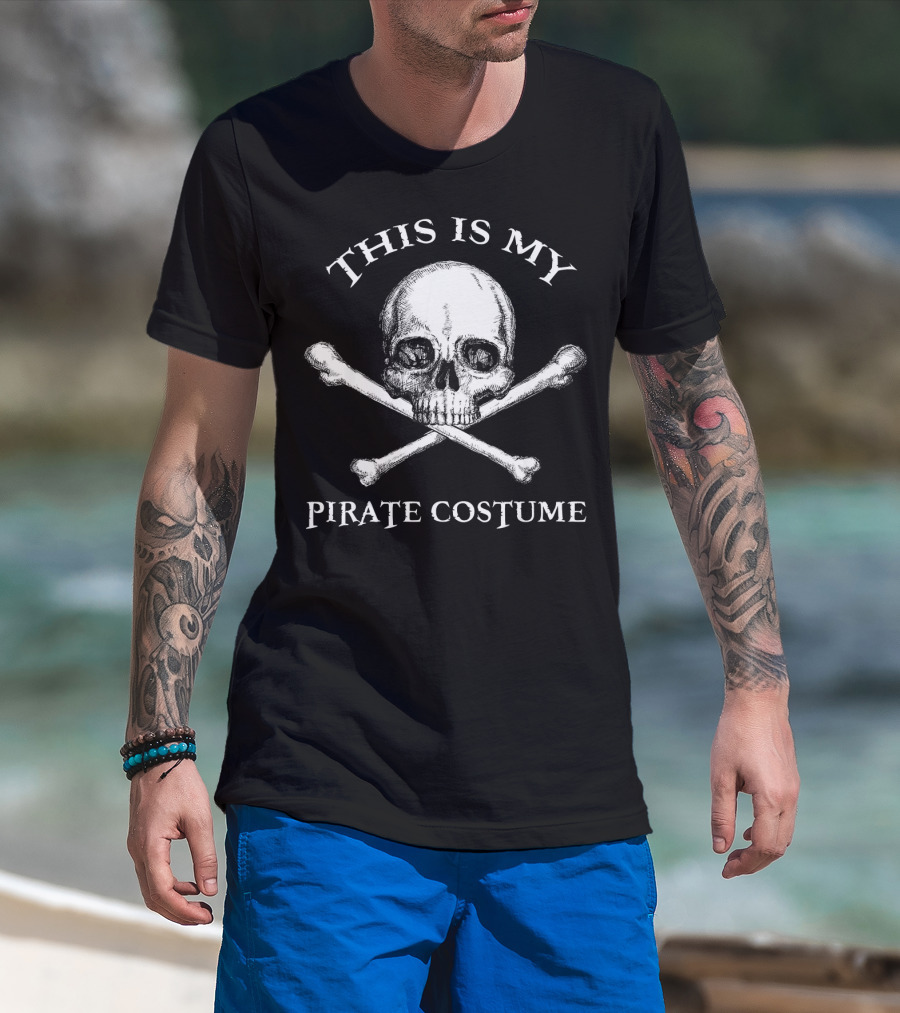 This Is My Pirate Costume Halloween Skull Crossbones T-Shirt