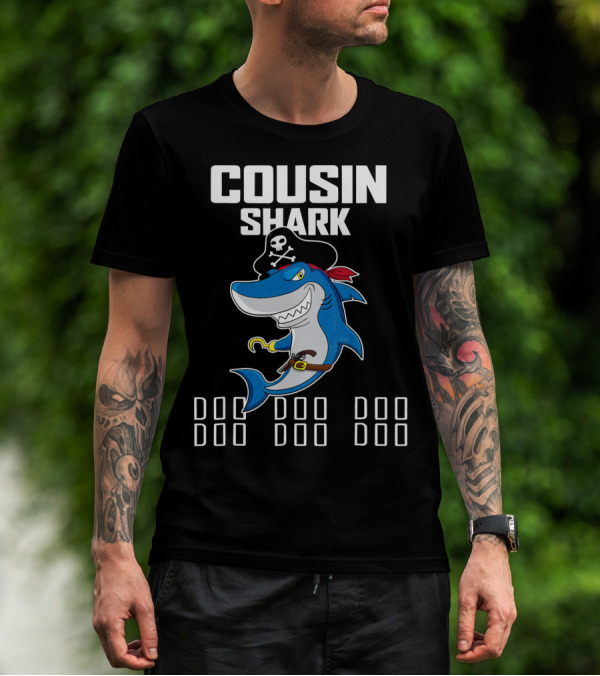 Cousin Shark Doo Doo Doo Funny Pirate T-Shirt