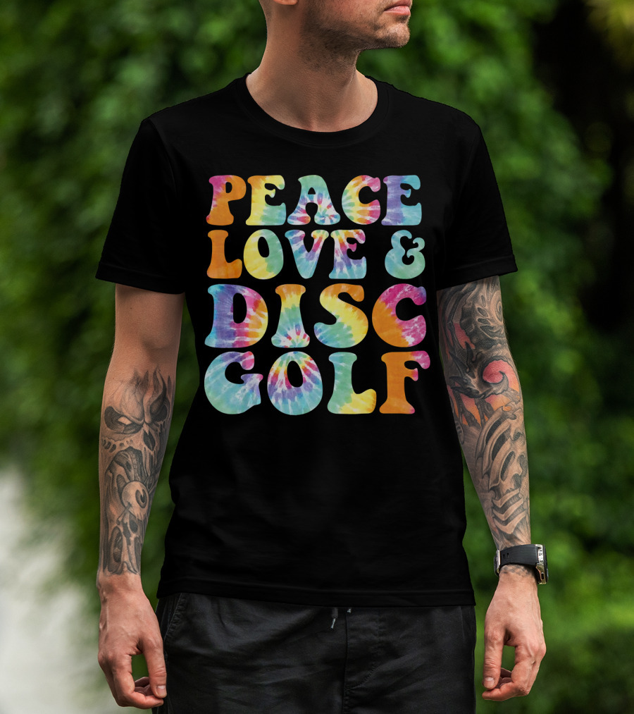 Peace Love And Disc Golf Tie Dye T-Shirt