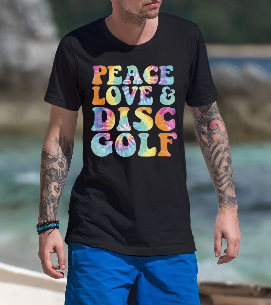 Peace Love And Disc Golf Tie Dye T-Shirt