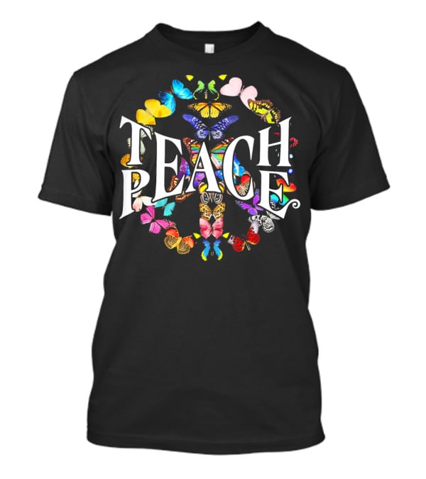 Teach Peace Colorful Butterfly Peace Sign T-Shirt